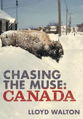 Persiguiendo a la musa: Canadá - Chasing the Muse: Canada