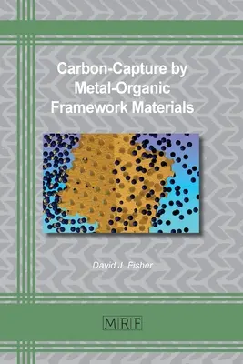 Captura de carbono mediante materiales de armazón metalorgánico - Carbon-Capture by Metal-Organic Framework Materials