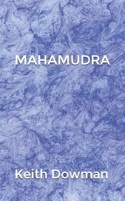 Mahamudra: La poesía de los Mahasiddhas - Mahamudra: The Poetry of the Mahasiddhas