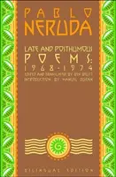 Poemas tardíos y póstumos, 1968-1974: Edición bilingüe - Late and Posthumous Poems, 1968-1974: Bilingual Edition