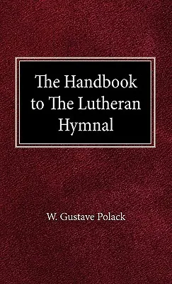 El manual del himnario luterano - The Handbook of the Lutheran Hymnal