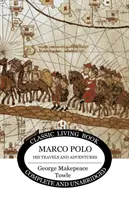 Marco Polo: sus viajes y aventuras - Marco Polo: his travels and adventures