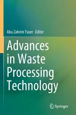 Avances en la tecnología de tratamiento de residuos - Advances in Waste Processing Technology