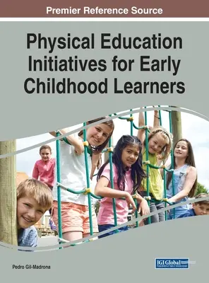 Iniciativas de educación física para alumnos de educación infantil - Physical Education Initiatives for Early Childhood Learners