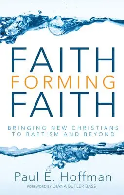 La fe que forma la fe - Faith Forming Faith