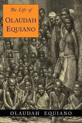 La vida de Olaudah Equiano - The Life of Olaudah Equiano