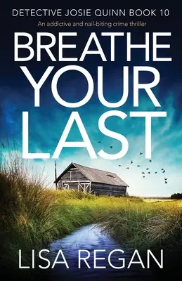 Breathe Your Last: Un thriller policíaco adictivo que te hace morderte las uñas. - Breathe Your Last: An addictive and nail-biting crime thriller