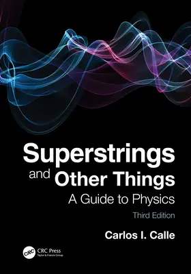 Superstrings and Other Things: Guía de Física - Superstrings and Other Things: A Guide to Physics