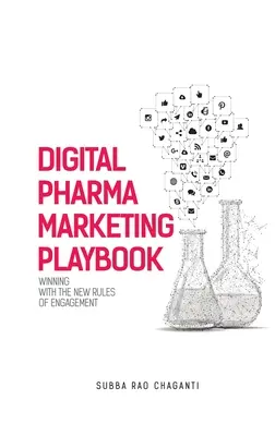 Digital Pharma Marketing Playbook: Ganar con las nuevas reglas del engagement - Digital Pharma Marketing Playbook: Winning with the new rules of Engagement