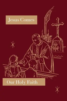 Viene Jesús: Serie Nuestra Santa Fe - Jesus Comes: Our Holy Faith Series