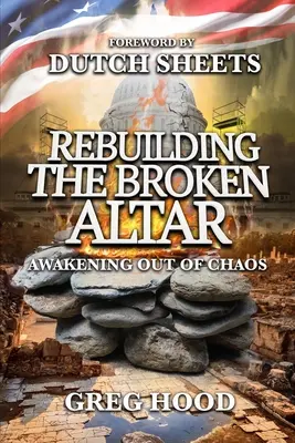 Reconstruyendo El Altar Roto: Despertar del caos - Rebuilding The Broken Altar: Awakening Out Of Chaos