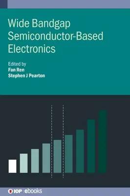 Electrónica basada en semiconductores de banda prohibida ancha - Wide Bandgap Semiconductor-Based Electronics