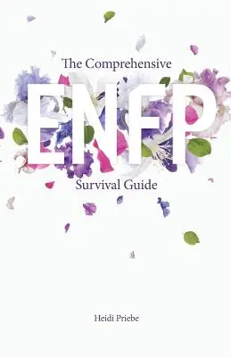 La Guía de Supervivencia del ENFP - The Comprehensive ENFP Survival Guide