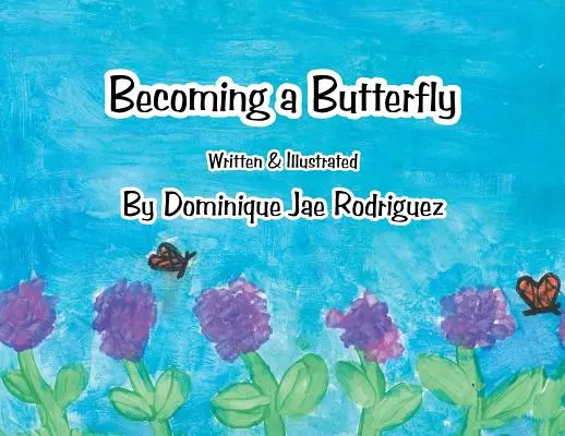 Convertirse en mariposa - Becoming a Butterfly