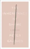 La herencia de la vergüenza: Memorias - The Inheritance of Shame: A Memoir