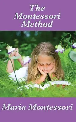 El Método Montessori - The Montessori Method