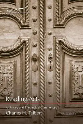 Lectura de los Hechos: Comentario literario y teológico - Reading Acts: A Literary and Theological Commentary