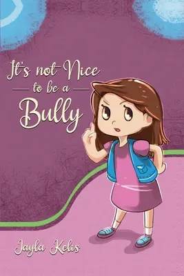 No está bien ser un matón - It's Not Nice to be a Bully