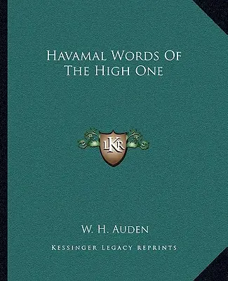 Palabras de Havamal del Altísimo - Havamal Words Of The High One