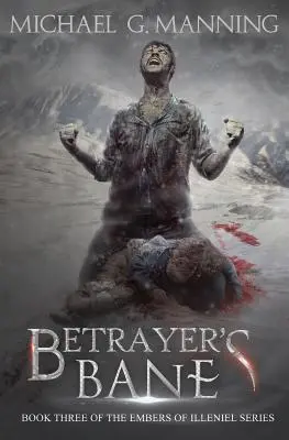 La perdición del traidor: Libro 3 - Betrayer's Bane: Book 3