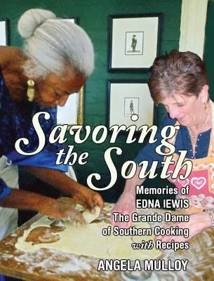 Saboreando el Sur: Recuerdos de Edna Lewis, la Grande Dame de la cocina sureña - Savoring the South: Memories of Edna Lewis, the Grande Dame of Southern Cooking