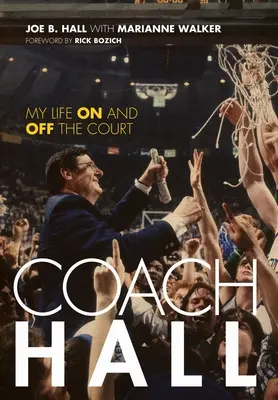 Coach Hall: Mi vida dentro y fuera de la cancha - Coach Hall: My Life on and Off the Court