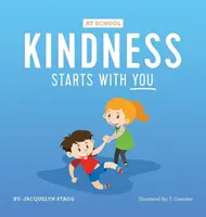 La amabilidad empieza en la escuela - Kindness Starts With You - At School