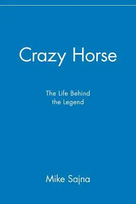 Caballo Loco: la vida tras la leyenda - Crazy Horse: The Life Behind the Legend