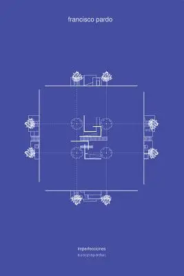 Francisco Pardo: Imperfecciones - Francisco Pardo: Imperfections