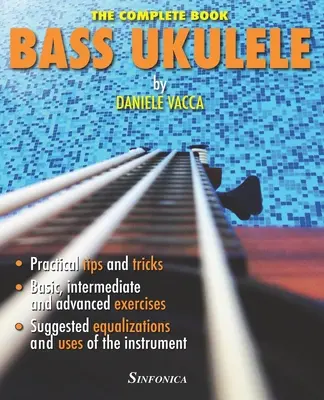 Ukelele bajo: El manual completo - Bass Ukulele: The Complete Manual