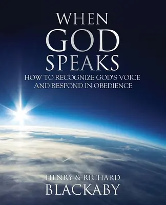 Cuando Dios habla: Cómo reconocer la voz de Dios y responder en obediencia - When God Speaks: How to Recognize God's Voice and Respond in Obedience