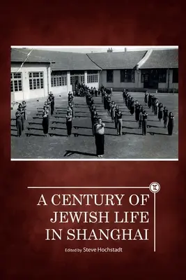 Un siglo de vida judía en Shanghai - A Century of Jewish Life in Shanghai