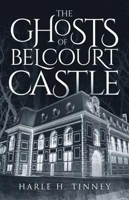 Los fantasmas del castillo de Belcourt - The Ghosts Of Belcourt Castle