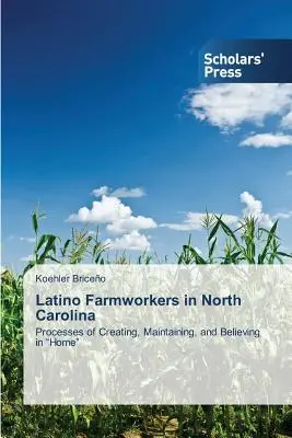 Trabajadores agrícolas latinos en Carolina del Norte - Latino Farmworkers in North Carolina