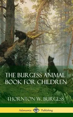 El libro de los animales de Burgess para niños (tapa dura) - The Burgess Animal Book for Children (Hardcover)