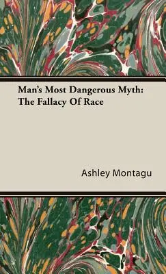 El mito más peligroso del hombre: la falacia de la raza - Man's Most Dangerous Myth: The Fallacy of Race