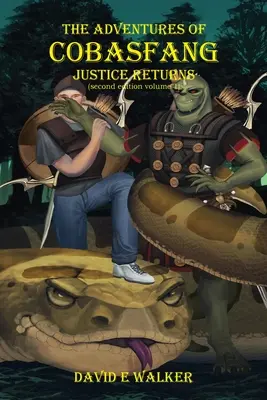 Las aventuras de Cobasfang: Vuelve la justicia - The Adventures of Cobasfang: Justice Returns