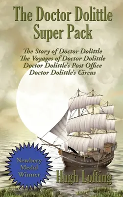 Superpack Doctor Dolittle: La historia del Doctor Dolittle, Los viajes del Doctor Dolittle, La oficina de correos del Doctor Dolittle y El circo del Doctor Dolittle - The Doctor Dolittle Super Pack: The Story of Doctor Dolittle, The Voyages of Doctor Dolittle, Doctor Dolittle's Post Office, and Doctor Dolittle's Cir