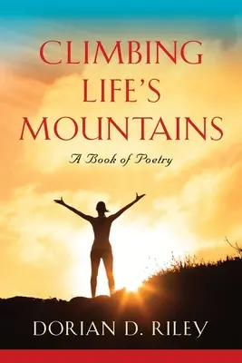 Escalar las montañas de la vida - Climbing Life's Mountains