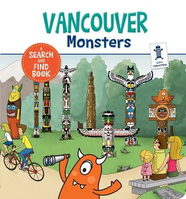 Monstruos de Vancouver - Vancouver Monsters