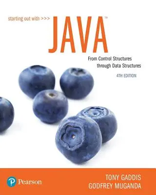 Empezar con Java: De las Estructuras de Control a las Estructuras de Datos - Starting Out with Java: From Control Structures Through Data Structures