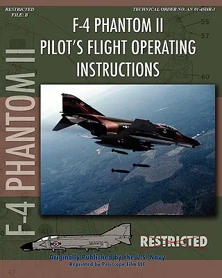 F-4 Phantom II Manual de Operaciones de Vuelo para Pilotos - F-4 Phantom II Pilot's Flight Operating Manual