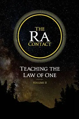 El Contacto Ra: Enseñando la Ley del Uno: Volumen 2 - The Ra Contact: Teaching the Law of One: Volume 2