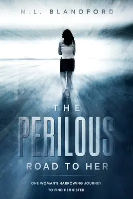 El peligroso camino hacia ella - The Perilous Road To Her