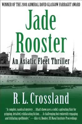 El gallo de jade: Un thriller de la flota asiática - Jade Rooster: An Asiatic Fleet Thriller