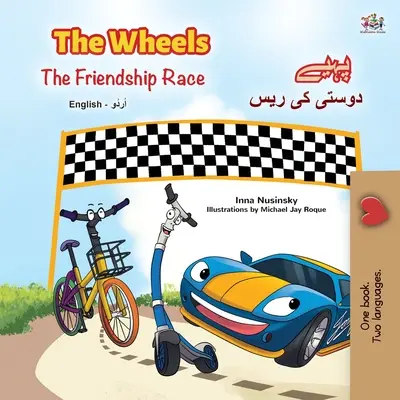 Las Ruedas - La Carrera de la Amistad (Libro Bilingüe Inglés Urdu para Niños) - The Wheels -The Friendship Race (English Urdu Bilingual Book for Kids)