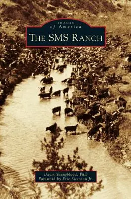 El rancho SMS - The SMS Ranch