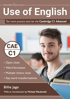 Use of English: Diez exámenes prácticos más para el Cambridge C1 Advanced - Use of English: Ten more practice tests for the Cambridge C1 Advanced