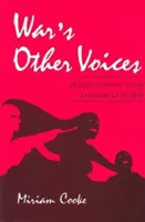 Otras voces de la guerra: Escritoras sobre la guerra civil libanesa - War's Other Voices: Women Writers on the Lebanese Civil War