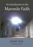 Introducción a la fe maronita - An Introduction to the Maronite Faith